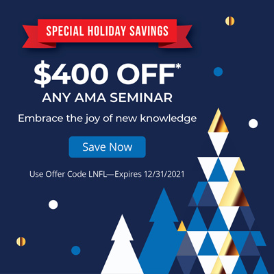 Holiday Special- $400 OFF Any AMA Seminar