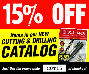15% OFF Items in our NEW Cutting & Drilling Catalog - Just Use the Promo Code CUT15 at Checkout